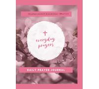 Everyday Prayers : Daily Prayer Journal