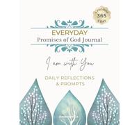 Everyday Promises of God Journal: I Am With You | Daily Reflections & Prompts with 365 Scripture Promises for Devotion, Prayer, and Faith