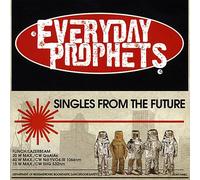Everyday Prophets - Singles from the Future