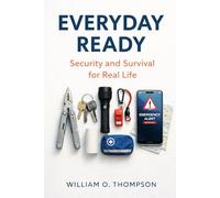 Everyday Ready: Security and Survival for Real Life