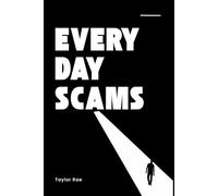 Everyday Scams: The Lies You Don't Even Notice
