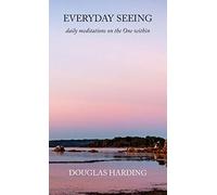 Everyday Seeing: daily meditations on the One within