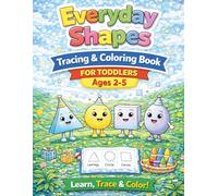 Everyday Shapes: Daily Objects Coloring & Tracing Book for Toddlers Ages 2-5 (Early Learning Workbooks for Toddlers)
