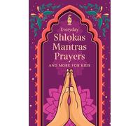 Everyday Shlokas Mantras Prayers and More for Kids