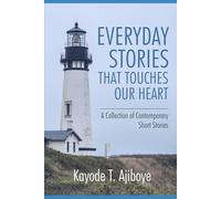 Everyday Stories That Touches Our Hear: Contemporary Short Stories