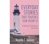 Everyday Stories That Touches Our Heart 2: Contemporary Short Stories