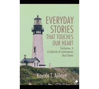 Everyday Stories That Touches Our Heart 3: Contemporary Short Stories