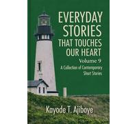 Everyday Stories That Touches Our Heart 9: Contemporary Short Stories