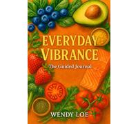 Everyday Vibrance - The Guided Journal