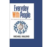 Everyday with People: Your Companion for Daily Interaction with People