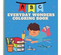 Everyday wonders coloring book for children 3-7: Everyday objects for children 3-7 coloring book