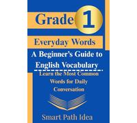 Everyday Words: A beginner's Guide to English Vocabulary (Everyday Words for English)