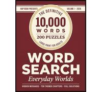 Everyday Worlds Word Search for Adults 200 Jumbo Puzzles, 10,000 Words: A Huge Large Print Puzzle Book with Hidden Messages, Fun Facts, and Themes from Daily Life