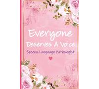 Everyone Deserves A Voice Speech-Language Pathologist: Speech Therapist Gifts For Women - Speech Therapy Journal For Speech Language Pathologist Thank ... and Christmas Presents (SLP Gifts For Her)