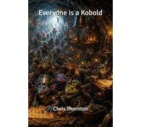 Everyone is a Kobold