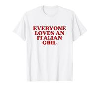Everyone Loves An Italian Girl Shirt Y2K Aesthetic Trendy Camiseta