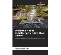 Everyone needs something to drive them forward.
