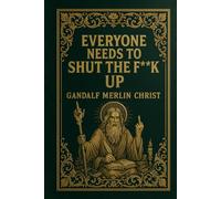 Everyone Needs to Shut the Fuck Up