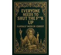 Everyone Needs to Shut the Fuck Up