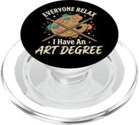 Everyone Relax I Have An Art Degree Artes Visuales Graduado PopSockets PopGrip para MagSafe