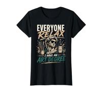 Everyone Relax I Have an Art Degree - Funny Arts Camiseta gráfica económica, Mujer, Negro, M
