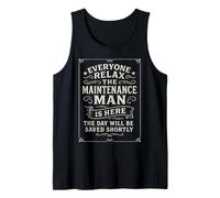 Everyone Relax Maintenance Man Is Here, divertido diseño clásico Camiseta sin Mangas