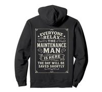 Everyone Relax Maintenance Man Is Here, divertido diseño clásico Sudadera con Capucha