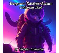 Everyone’s Favourite Anime Colouring Book - High Detail Stress Relief