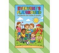 Everyone’s Playground: A colouring book about kindness and inclusion.