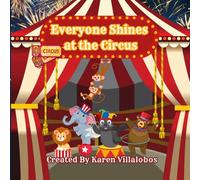 Everyone Shines at the Circus