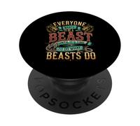 Everyone Wants To Be A Beast Until It's Time To Act - PopSockets PopGrip Adhesivo