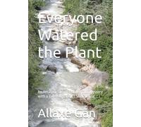 Everyone Watered the Plant: An Amateur Sleuth Garden Club Mystery with a Twist You Won't See Coming