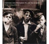 Everyone Who Pretended To Like Me Is Gone by Walkmen