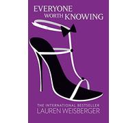 Everyone Worth Knowing: A Sexy Contemporary Romance of Friendship and Fashion in Manhattan