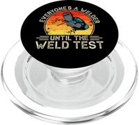 Everyones A Welder Until The Weld Test PopSockets PopGrip para MagSafe