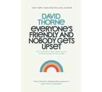 Everyone's Friendly and Nobody Gets Upset: The complete collection of email correspondences from the author of 27B/6 and The Internet is a Playground.
