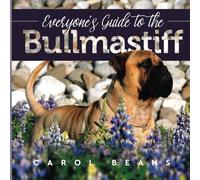 Everyone's Guide to the Bullmastiff