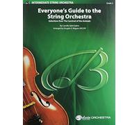 Everyones Guide To The Orchestra: Selections from the Carnival of the Animals, Conductor Score & Parts (Belwin Intermediate String Orchestra)