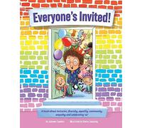 Everyone's Invited!: A book about inclusion, diversity, equality, community, empathy and celebrating 'us'