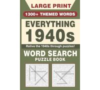 EVERYTHING 1940s - Word Search Puzzle Book: Large Print Word Search Featuring 1940s Life, Music, Celebrities, and Wartime Moments | 6x9 Inches | 70+ ... Gift for Travel, Breaks, and Holiday Fun