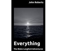 Everything: 5 (The Blake Langford Adventures)