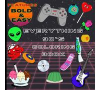 Everything 90's Coloring Book: Nineties Nostalgia