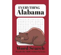 Everything Alabama: Word search for adults seniors, and teens | 50+ Puzzles