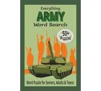 Everything Army Word Search: Word Puzzle for Seniors, Adults and Teens | Easy too Read Prints | Relaxation Gifts | Stress Relief Gifts | Vacation Essentials | Waiting Room Games