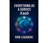 Everything as a Service: XaaS