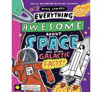 Everything Awesome About Space and Other Galactic Facts!: 1: Volume 3