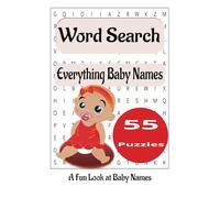 Everything Baby Names Word Search Puzzle Book: Word Search Puzzle Book with easy to read print for Seniors. Challenging fun all about Everything Baby ... compact for vacations, travel and spare time.