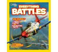 Everything Battles: Arm Yourself with Fierce Photos and Fascinating Facts (Everything) [Idioma Inglés]