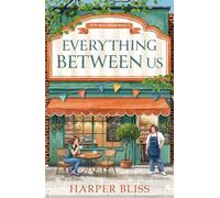 Everything Between Us: 3 (The Pink Bean Series)