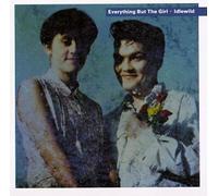 Everything But the Girl - Idlewild Original recording reissued Edition by Everything But the Girl (1990) Audio CD